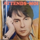 Monty - Attends-Moi (14e Disque)